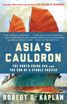 Book cover of Asia's Cauldron: The South China Sea and the End of a Stable Pacific