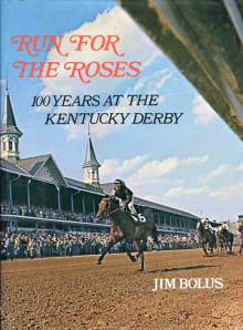 Book cover of Run for the Roses: 100 Years at the Kentucky Derby