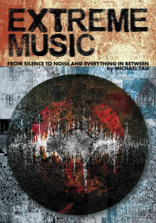 Book cover of Extreme Music: From Silence to Noise and Everything In Between