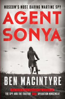 Book cover of Agent Sonya: Moscow's Most Daring Wartime Spy