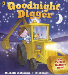 Book cover of Goodnight Digger: The Perfect Bedtime Book!