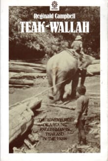 Book cover of Teak-Wallah: The Adventures of a Young Englishman in Thailand in the 1920s