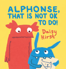 Book cover of Alphonse, That Is Not Ok to Do!