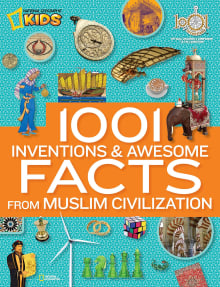 Book cover of 1001 Inventions and Awesome Facts from Muslim Civilization: Official Children's Companion to the 1001 Inventions Exhibition