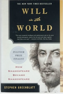 Book cover of Will in the World: How Shakespeare Became Shakespeare