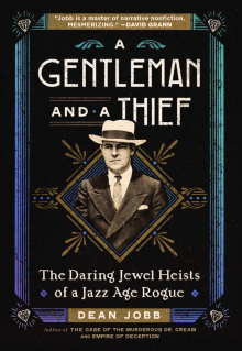 Book cover of A Gentleman and a Thief: The Daring Jewel Heists of a Jazz Age Rogue