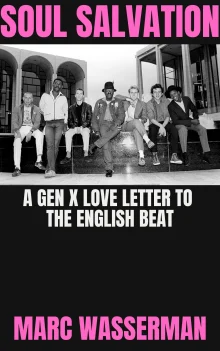 Book cover of Soul Salvation: A Gen X Love Letter To The English Beat