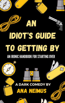 Book cover of An Idiot's Guide to Getting By