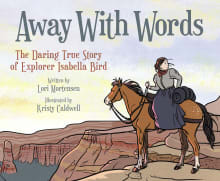 Book cover of Away with Words: The Daring Story Of Isabella Bird
