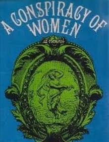 Book cover of A Conspiracy of Women