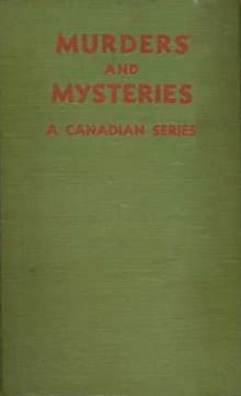 Book cover of Murders and Mysteries: A Canadian Series