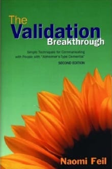 Book cover of The Validation Breakthrough: Simple Techniques for Communicating with People with Alzheimer's-Type Dementia