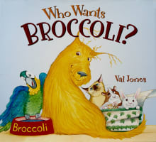 Book cover of Who Wants Broccoli?