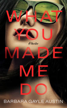 Book cover of What You Made Me Do