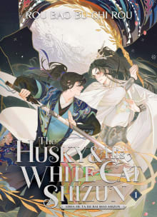 Book cover of The Husky and His White Cat Shizun Vol. 1