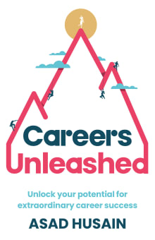 Book cover of Careers Unleashed: Unlock your potential for extraordinary career success
