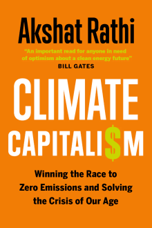 Book cover of Climate Capitalism: Winning the Race to Zero Emissions and Solving the Crisis of Our Age