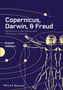 Book cover of Copernicus, Darwin, and Freud: Revolutions in the History and Philosophy of Science