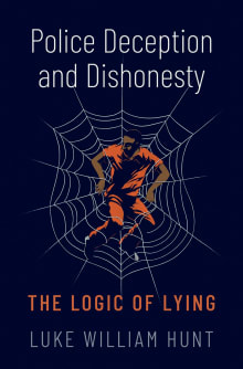 Book cover of Police Deception and Dishonesty: The Logic of Lying