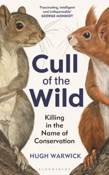 Book cover of Cull of the Wild: Killing in the Name of Conservation