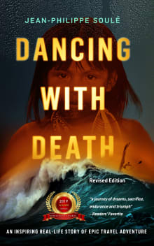 Book cover of Dancing with Death: An Inspiring Real-Life Story of Epic Travel Adventure