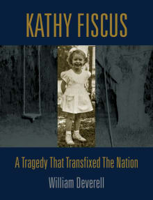 Book cover of Kathy Fiscus: A Tragedy That Transfixed the Nation