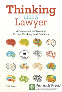 Book cover of Thinking Like a Lawyer: A Framework for Teaching Critical Thinking to All Students