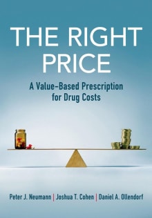 Book cover of The Right Price: A Value-Based Prescription for Drug Costs