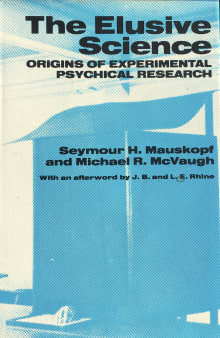 Book cover of The Elusive Science: Origins of Experimental Psychical Research