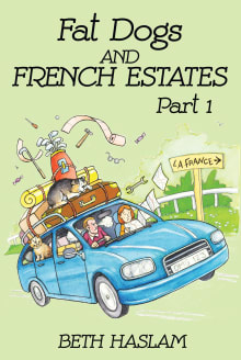 Book cover of Fat Dogs and French Estates, Part 1