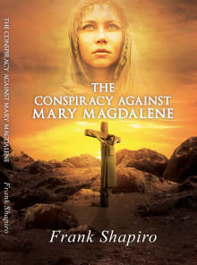 Book cover of The Conspiracy against Mary Magdalene