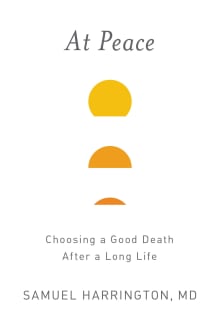 Book cover of At Peace: Choosing a Good Death After a Long Life