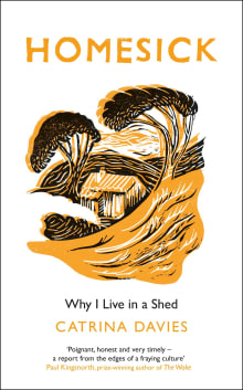 Book cover of Homesick: Why I Live in a Shed