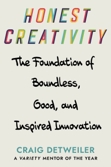 Book cover of Honest Creativity: The Foundations of Boundless, Good, and Inspired Innovation