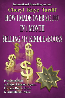 Book cover of How I Made Over $42,000 in 1 Month Selling My Kindle eBooks