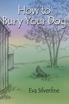 Book cover of How to Bury Your Dog