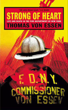 Book cover of Strong of Heart: Life and Death in the Fire Department of New York