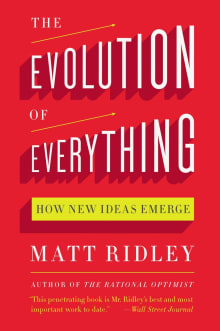 Book cover of The Evolution of Everything: How New Ideas Emerge