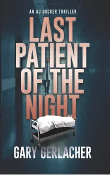 Book cover of Last Patient of the Night: An AJ Docker Thriller
