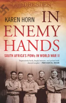 Book cover of In Enemy Hands: South Africa's POWs in WWII