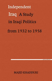 Book cover of Independent Iraq: A Study in Iraqi Politics from 1932 to 1958