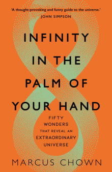 Book cover of Infinity in the Palm of Your Hand: Fifty Wonders That Reveal an Extraordinary Universe