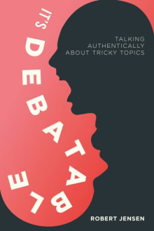 Book cover of It's Debatable: Talking Authentically about Tricky Topics