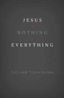 Book cover of Jesus + Nothing = Everything