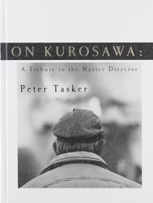 Book cover of On Kurosawa: A Tribute to the Master Director