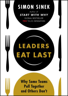 Book cover of Leaders Eat Last: Why Some Teams Pull Together and Others Don't