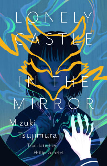 Book cover of Lonely Castle in the Mirror