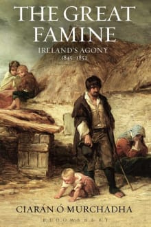 Book cover of The Great Famine: Ireland's Agony 1845-1852