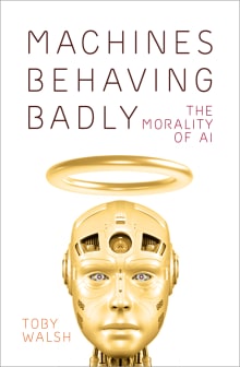 Book cover of Machines Behaving Badly: The Morality of AI