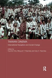 Book cover of Taiwan Cinema: International Reception and Social Change